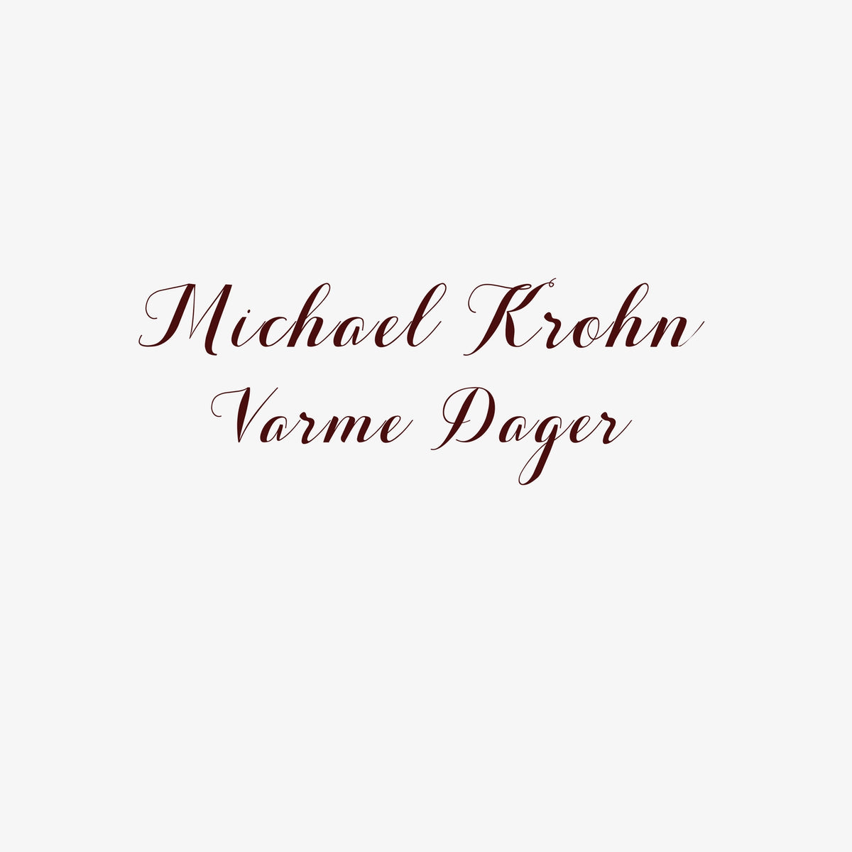 Michael Krohn - Varme Dager (CD)