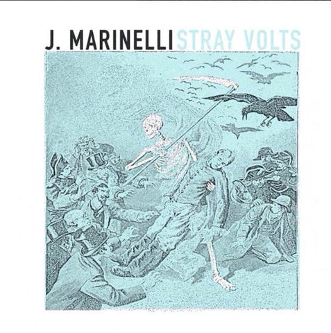 J. Marinelli – Stray Volts